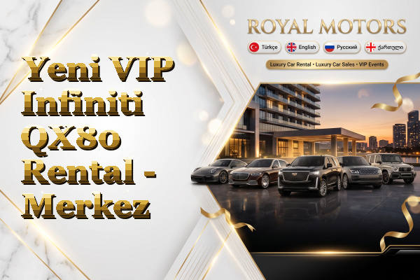 Yeni VIP Infiniti QX80 Rental - Merkez