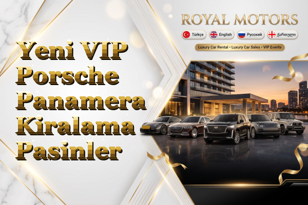 Yeni VIP Porsche Panamera Kiralama - Pasinler