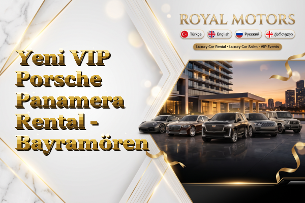 Yeni VIP Porsche Panamera Rental - Bayramören