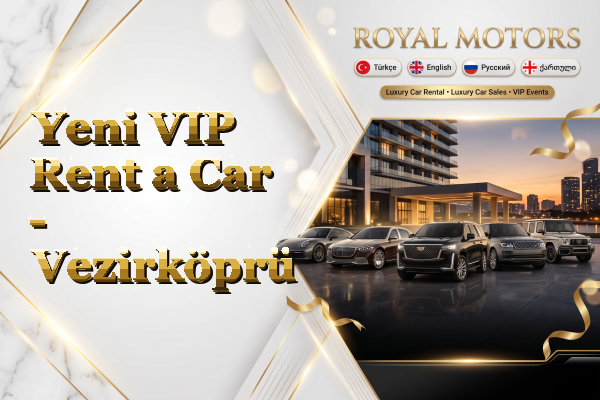 Yeni VIP Rent a Car - Vezirköprü
