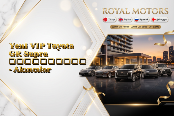 Yeni VIP Toyota GR Supra გაქირავება - Akıncılar
