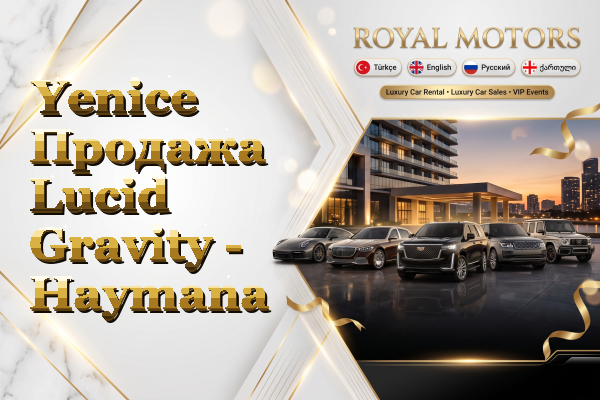 Yenice Продажа Lucid Gravity - Haymana