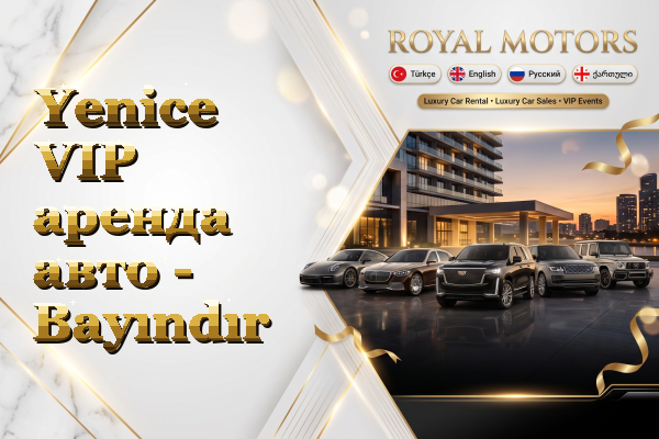 Yenice VIP аренда авто - Bayındır