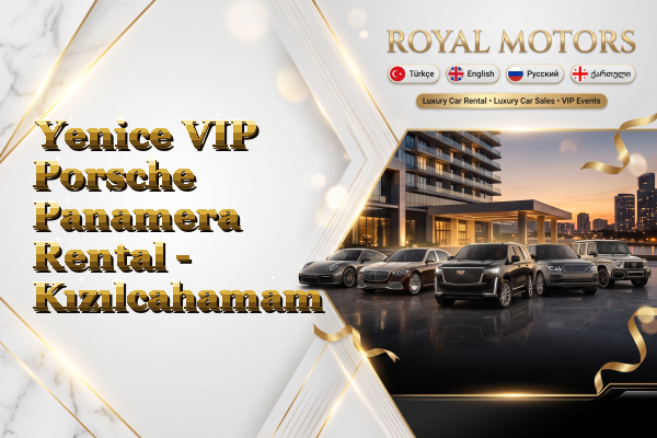 Yenice VIP Porsche Panamera Rental - Kızılcahamam