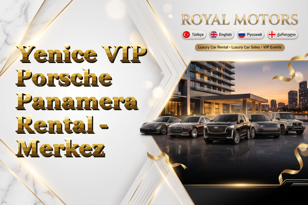 Yenice VIP Porsche Panamera Rental - Merkez