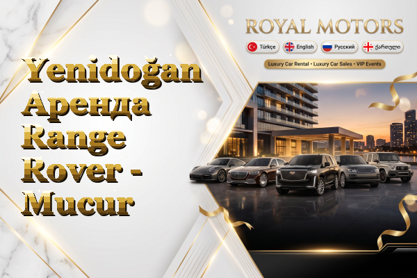 Yenidoğan Аренда Range Rover - Mucur