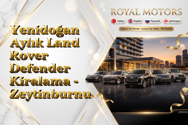 Yenidoğan Aylık Land Rover Defender Kiralama - Zeytinburnu