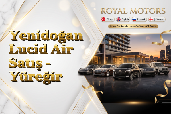 Yenidoğan Lucid Air Satış - Yüreğir