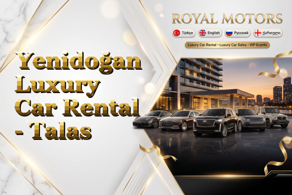 Yenidoğan Luxury Car Rental - Talas