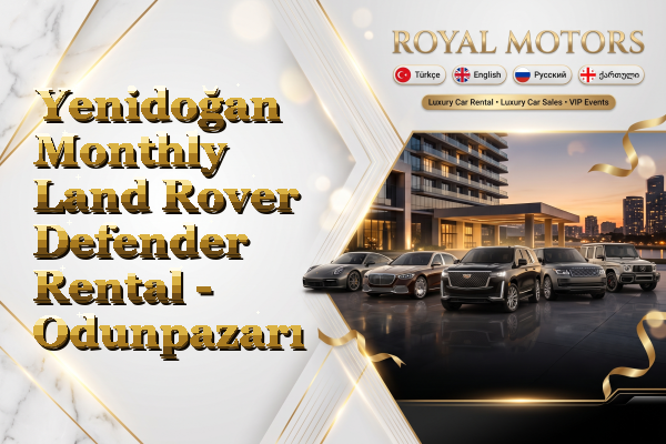 Yenidoğan Monthly Land Rover Defender Rental - Odunpazarı