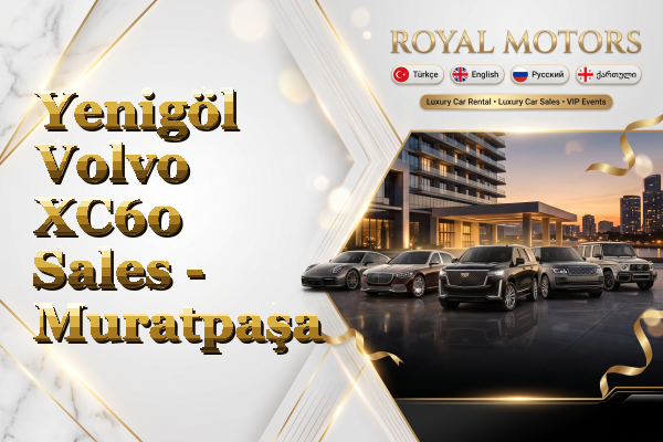 Yenigöl Volvo XC60 Sales - Muratpaşa
