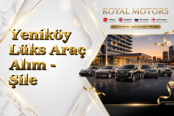 Yeniköy Lüks Araç Alım - Şile