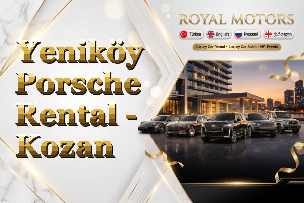 Yeniköy Porsche Rental - Kozan