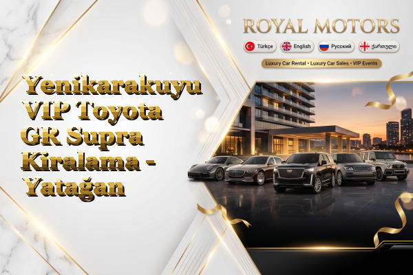 Yenikarakuyu VIP Toyota GR Supra Kiralama - Yatağan