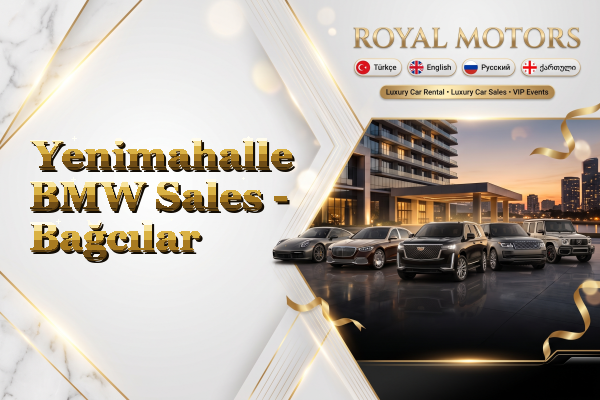 Yenimahalle BMW Sales - Bağcılar