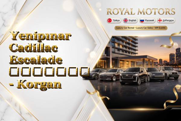 Yenipınar Cadillac Escalade გაყიდვა - Korgan