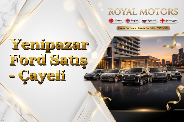 Yenipazar Ford Satış - Çayeli