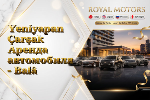 Yeniyapan Çarşak Аренда автомобиля - Balâ