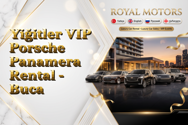 Yiğitler VIP Porsche Panamera Rental - Buca