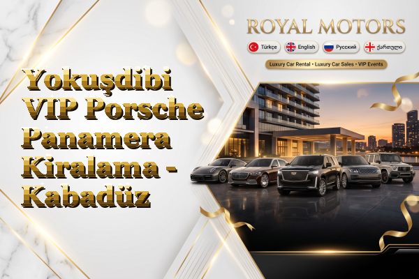 Yokuşdibi VIP Porsche Panamera Kiralama - Kabadüz