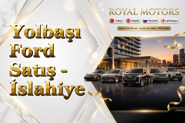 Yolbaşı Ford Satış - İslahiye