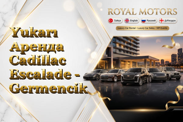 Yukarı Аренда Cadillac Escalade - Germencik