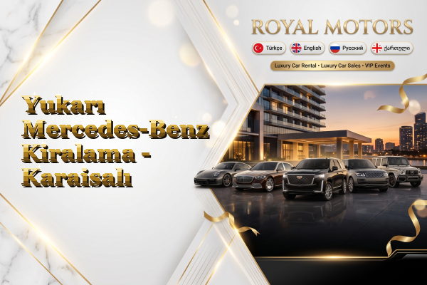 Yukarı Mercedes-Benz Kiralama - Karaisalı