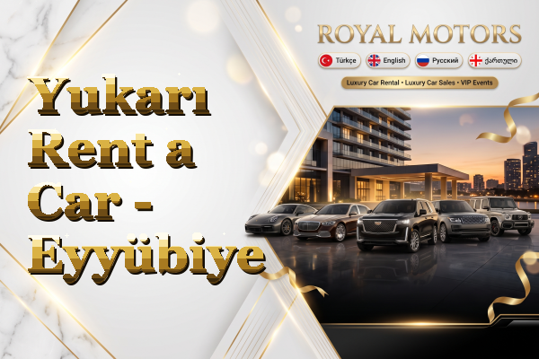 Yukarı Rent a Car - Eyyübiye