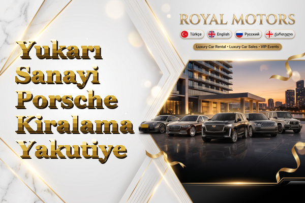 Yukarı Sanayi Porsche Kiralama - Yakutiye