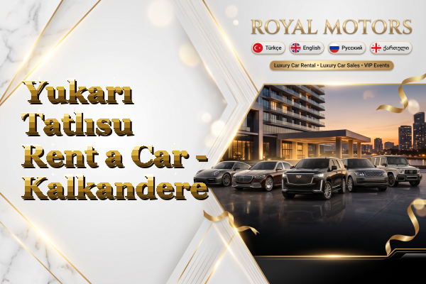 Yukarı Tatlısu Rent a Car - Kalkandere