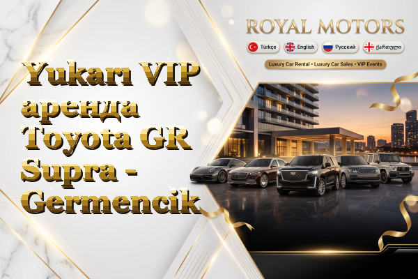 Yukarı VIP аренда Toyota GR Supra - Germencik