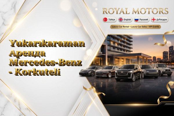 Yukarıkaraman Аренда Mercedes-Benz - Korkuteli