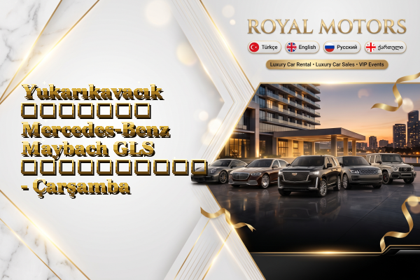 Yukarıkavacık მძღოლით Mercedes-Benz Maybach GLS გაქირავება - Çarşamba
