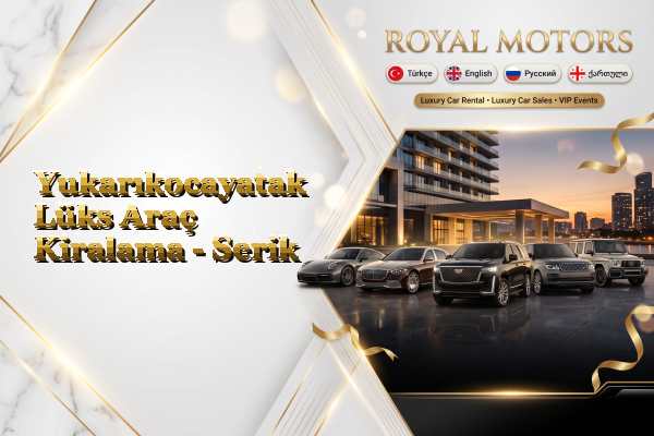 Yukarıkocayatak Lüks Araç Kiralama - Serik