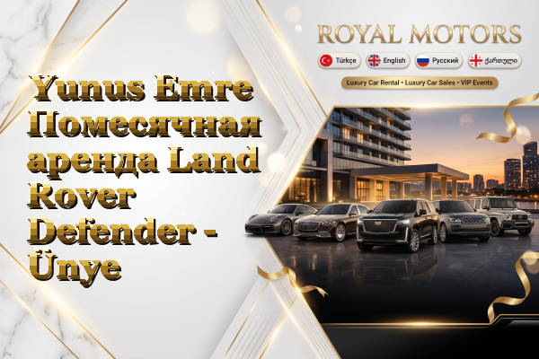 Yunus Emre Помесячная аренда Land Rover Defender - Ünye