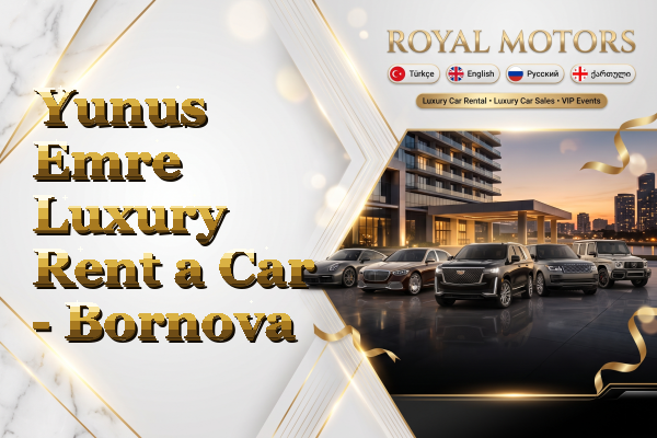 Yunus Emre Luxury Rent a Car - Bornova