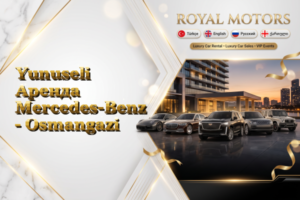 Yunuseli Аренда Mercedes-Benz - Osmangazi