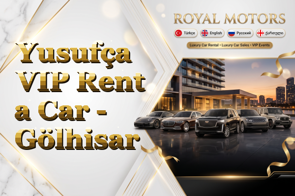 Yusufça VIP Rent a Car - Gölhisar