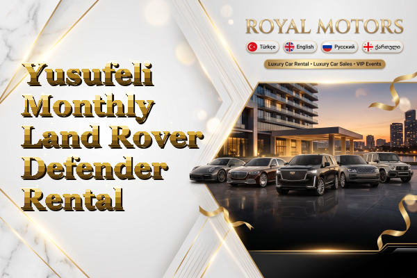 Yusufeli Monthly Land Rover Defender Rental