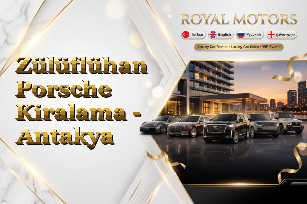 Zülüflühan Porsche Kiralama - Antakya
