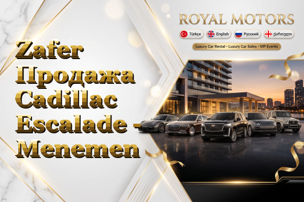 Zafer Продажа Cadillac Escalade - Menemen