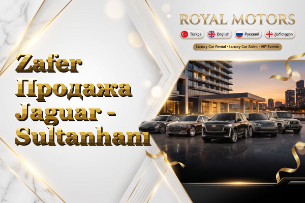 Zafer Продажа Jaguar - Sultanhanı