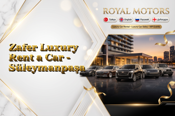 Zafer Luxury Rent a Car - Süleymanpaşa
