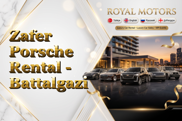 Zafer Porsche Rental - Battalgazi