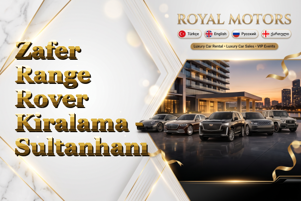Zafer Range Rover Kiralama - Sultanhanı