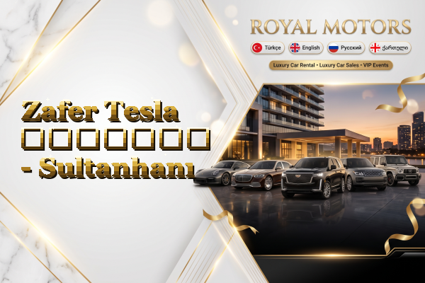 Zafer Tesla გაყიდვა - Sultanhanı