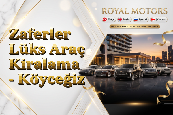 Zaferler Lüks Araç Kiralama - Köyceğiz