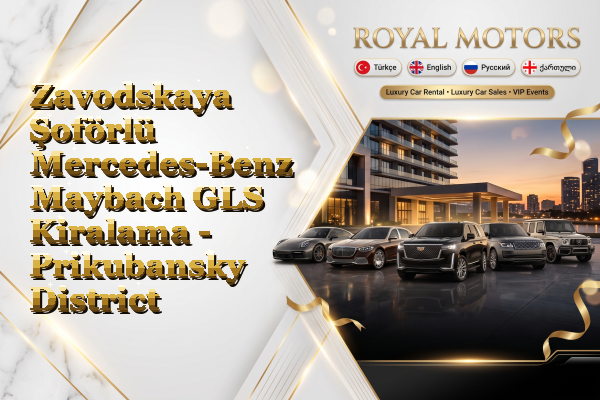 Zavodskaya Şoförlü Mercedes-Benz Maybach GLS Kiralama - Prikubansky District