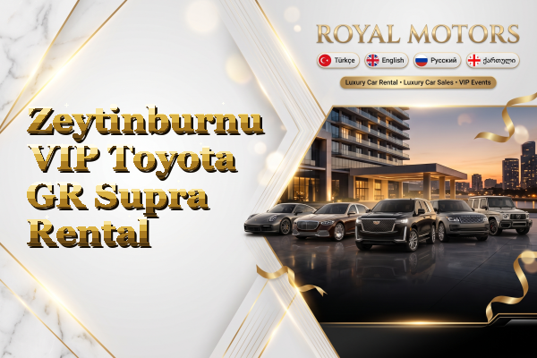Zeytinburnu VIP Toyota GR Supra Rental