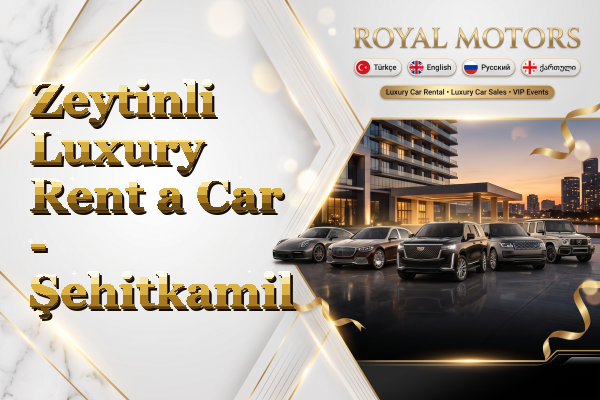 Zeytinli Luxury Rent a Car - Şehitkamil